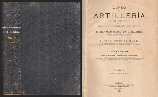 CURSO DE ARTILLERIA PARA USO DE LOS ALUMNOS DE LA ESCUELA NAVALDE APLICACIÓN DE MARINA TOMO I