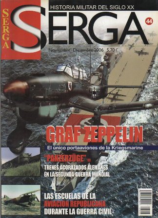 REVISTA SERGA Nº44. GRAF ZEPPELIN. TRENES ACORAZADOS ALEMANES