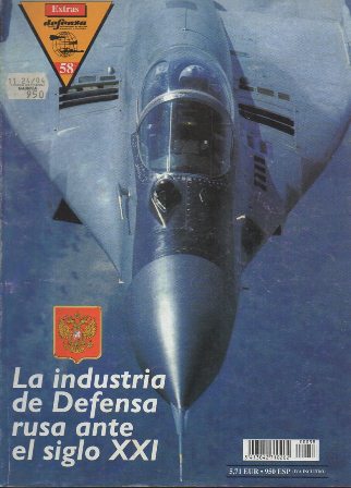 REVISTA DEFENSA EXTRA Nº 58 ABRIL 2001. LA INDUSTRIA DE DEFENSA RUSA ANTE EL SIGLO XIX.
