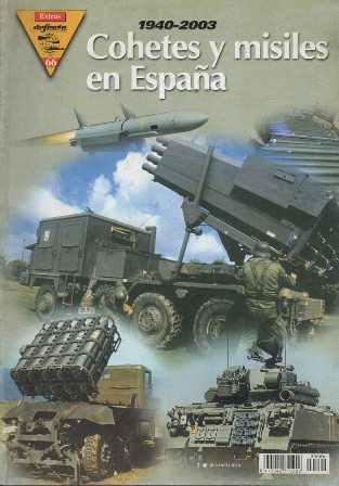 REVISTA DEFENSA EXTRA Nº 66 ABRIL 2003. COHETES Y MISILES EN ESPAÑA