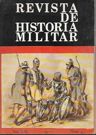 REVISTA DE HISTORIA MILITAR AÑO XXI 1977 NÚM. 43