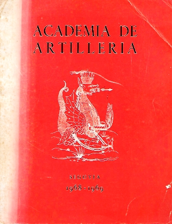 ACADEMIA DE ARTILLERIA SEGOVIA 1968 - 1969