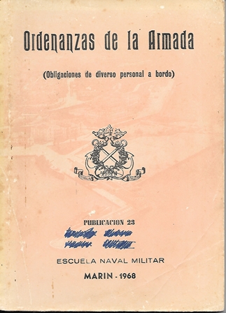 ORDENANZAS DE LA ARMADA (OBLIGACIONES DE DIVERSO PERSONAL A BORDO)