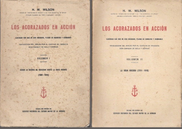 LOS ACORAZADOS EN ACCION VOLUMEN I Y II - (1861 - 1914 Y 1914-1918) 2 TOMOS