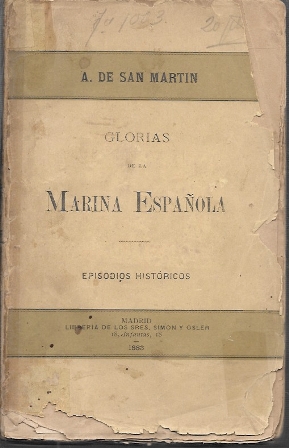 GLORIAS DE LA MARINA ESPAÑOLA - EPISODIOS HISTORICOS