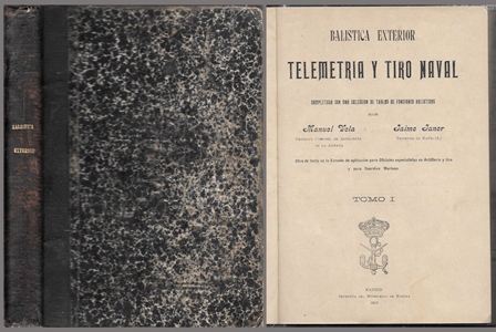 BALISTICA EXTERIOR - TELEMETRIA Y TIRO NAVAL - TOMO I