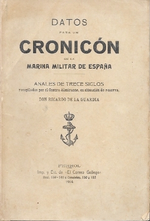 DATOS PARA UN CRONICON DE LA MARINA MILITAR DE ESPAÑA - ANALES DE TRECE SIGLOS
