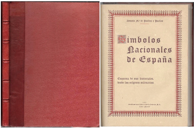 SIMBOLOS NACIONALES DE ESPAÑA  - ESQUEMA DE SUS HISTORIALES DESDE LOS ORIGENES MILENARIOS