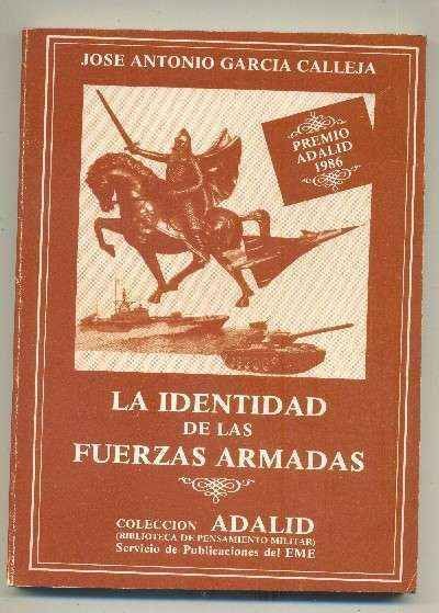 LA IDENTIDAD DE LAS FUERZAS ARMADAS