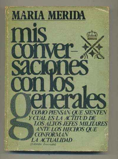 MIS CONVERSACIONES CON LOS GENERALES