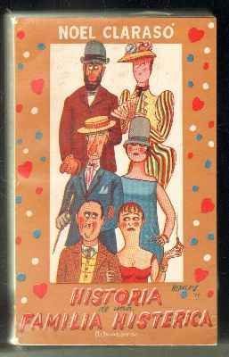 HISTORIA DE UNA FAMILIA HISTÉRICA. NOVELA DE MALAS COSTUMBRES