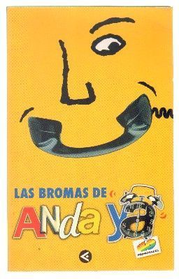 LAS BROMAS DE ANDA YA. 40 PRINCIPALES.