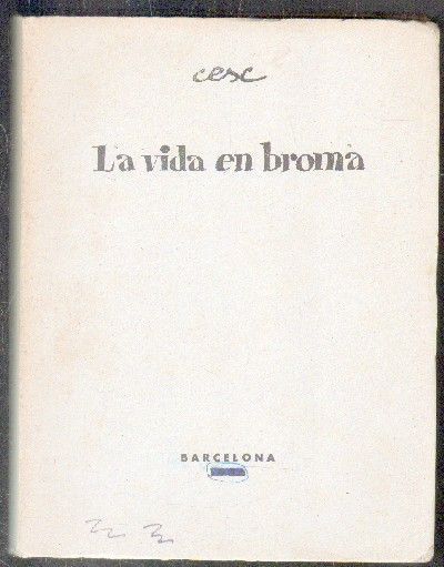LA VIDA EN BROMA.