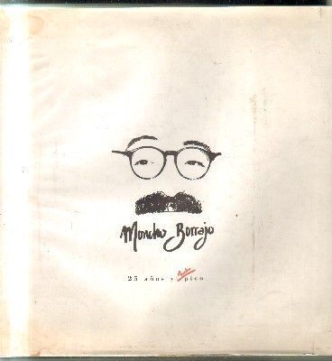 MONCHO BORRAJO. 25 AÑOS Y MUCHO PICO