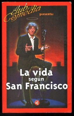LA VIDA SEGÚN SAN FRANCISCO.