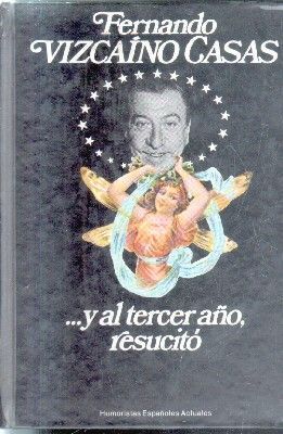 Y AL TERCER AÑO RESUCITO.