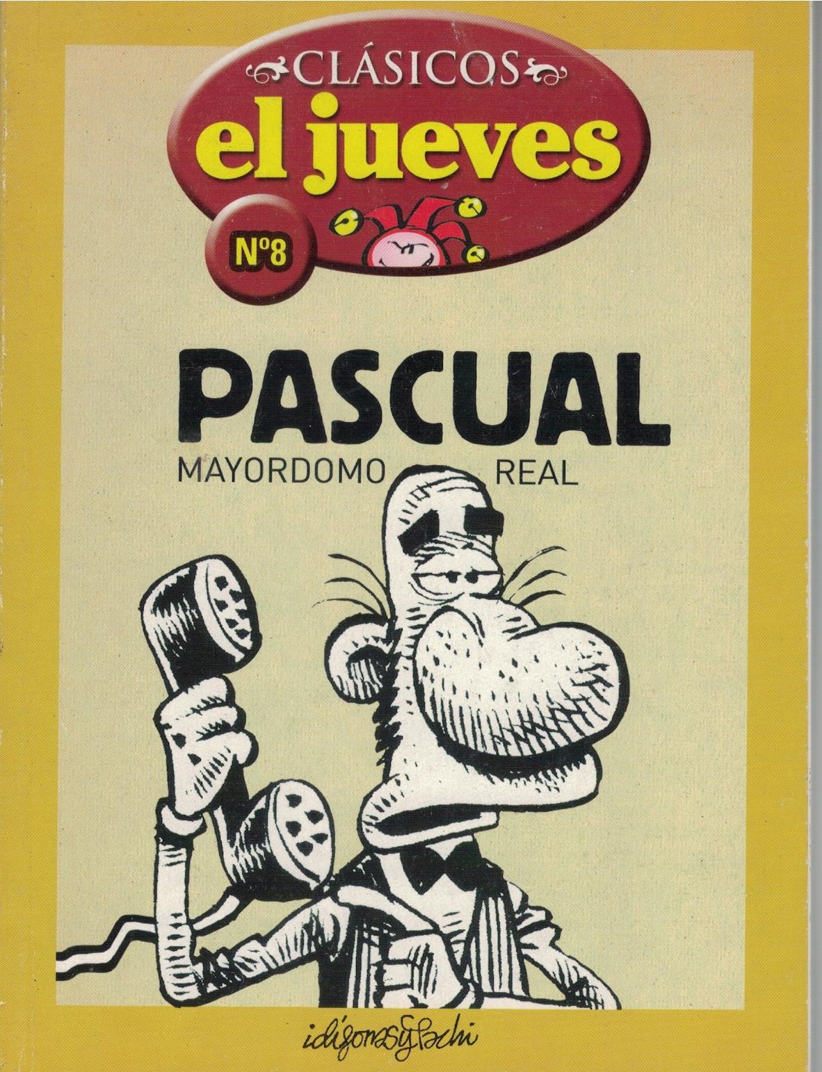CLASICOS EL JUEVES Nº8: PASCUAL MAYORDOMO REAL
