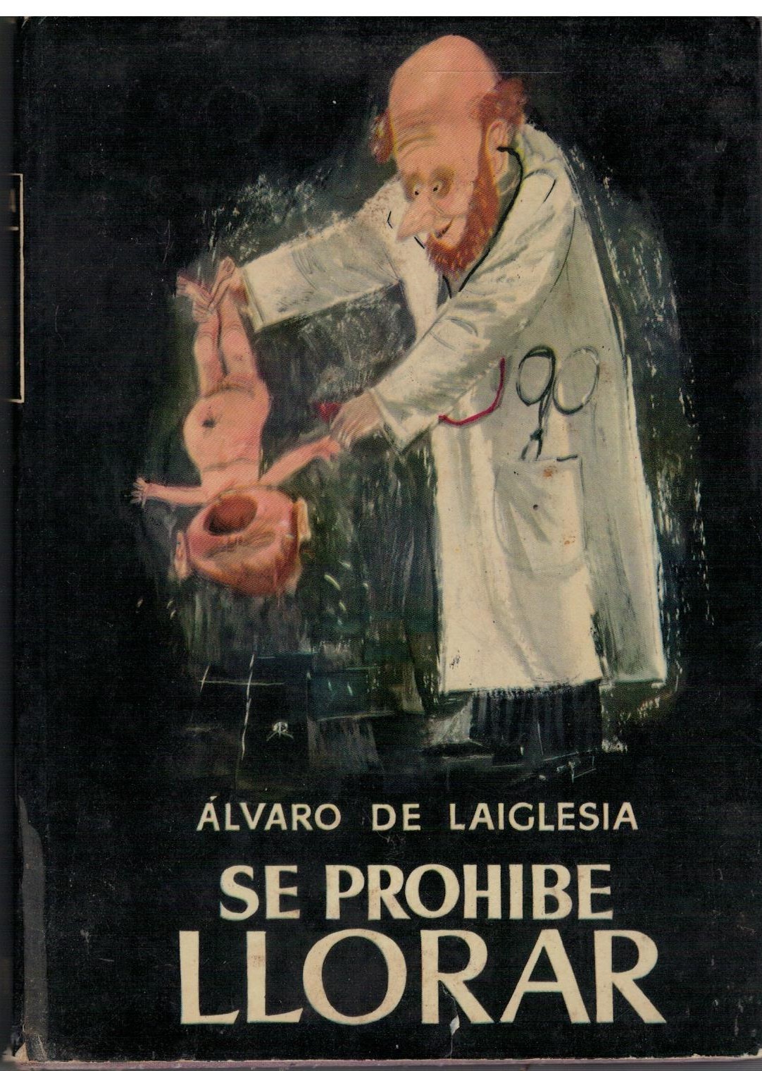 SE PROHIBE LLORAR