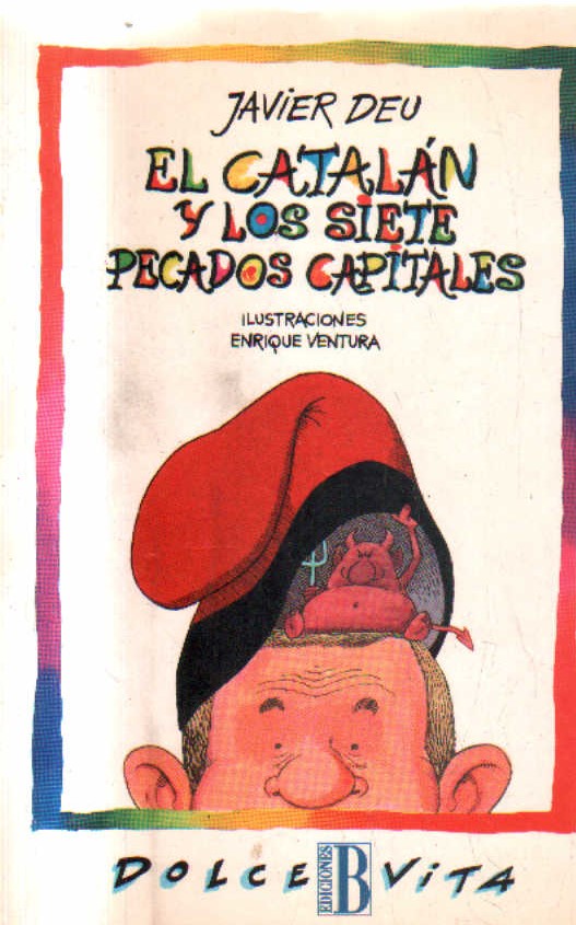 EL CATALAN Y LOS SIETE PECADOS CAPITALES.
