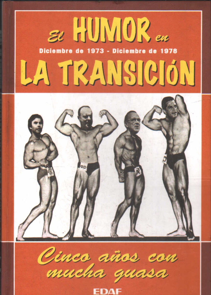 EL HUMOR EN LA TRANSICIÓN. DICIEMBRE 1973 - DICIEMBRE1978