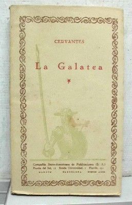 LA GALATEA. LAS CIEN MEJORES OBRAS DE LA LITERATURA ESPAÑOLA - VOL.103. TOMO I.