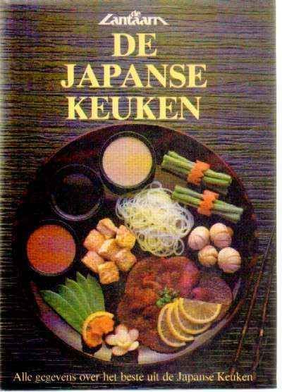 DE JAPANSE KEUKEN. ALLE GEGEVENS OVER HET BESTE UIT DE JAPANSE KEUKEN