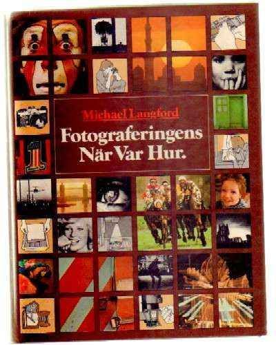 FOTOGRAFERINGENS NÄR VAR HUR