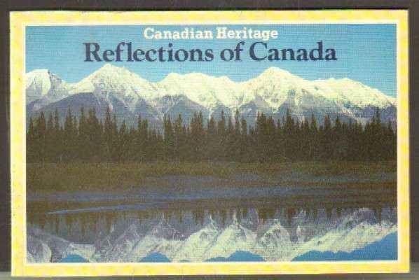 REFLECTIONS OF CANADA. CANADIAN HERITAGE