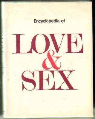 ENCYCLOPEDIA OF LOVE & SEX