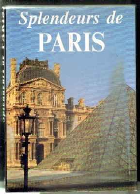 SPLENDEURS DE PARIS