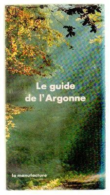 LE GUIDE DE L'ARGONNE.