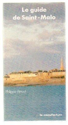 LE GUIDE DE SAINT-MALO.
