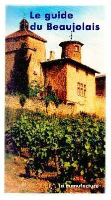 LE GUIDE DU BEAUJOLAIS.