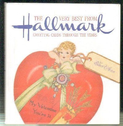 THE VERY BEST FROM HALLMARK GREETING CARDS THROUGH THE YEARS.