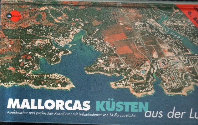 MALLORCAS KUSTEN AUS DER LUFT. MIT STRABENKARTEN. 6 AUFLAGE.