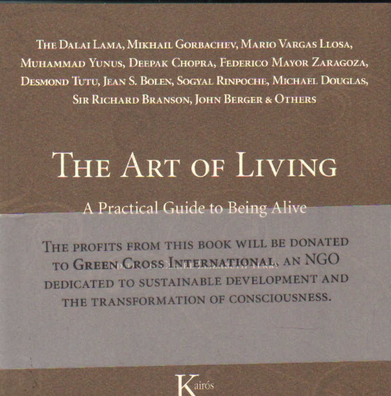 THE ART OF LIVING. A PRACTICAL GUIDE TO BEING ALIVE