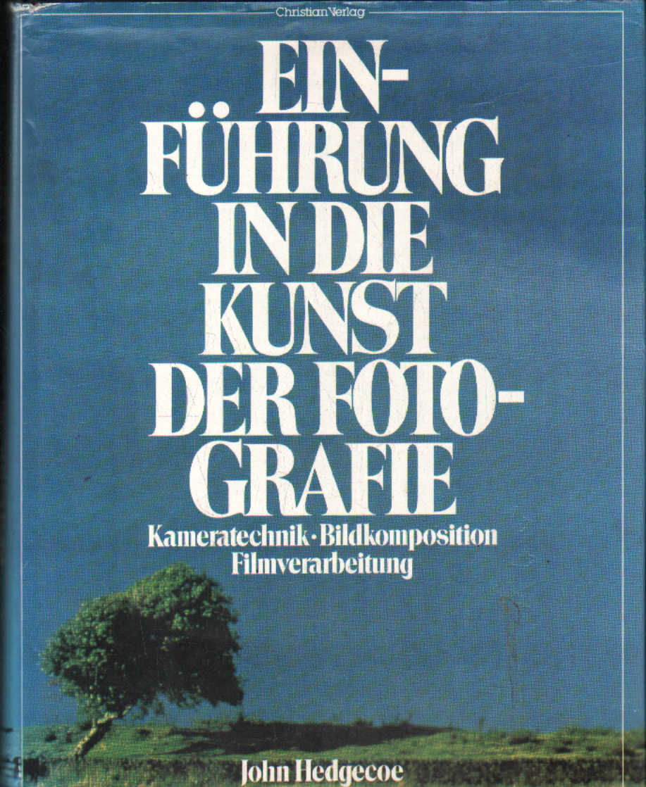 EINFÜHRUNG IN DIE KUNST DER FOTOGRAFIE