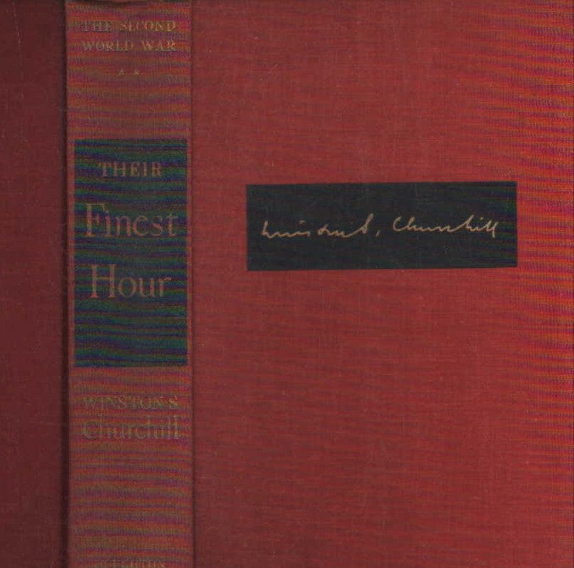 THE SECOND WORLD WAR. THEIR FINEST HOUR