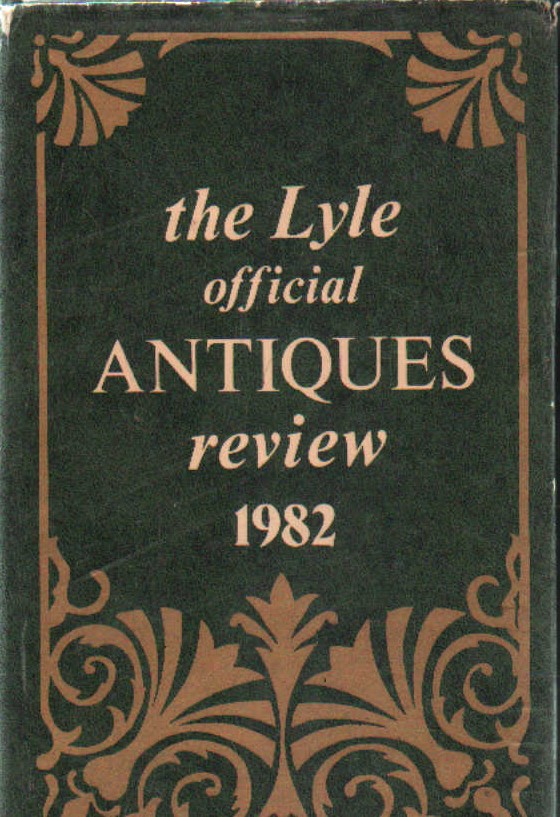 THE LYLE OFFICIAL ANTIQUES REVIEW 1982