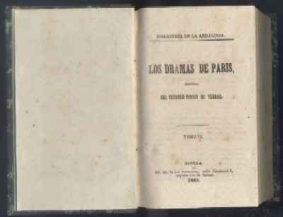 LOS DRAMAS DE PARIS. BIBLIOTECA DE LA ANDALUZA. TOMO VI.
