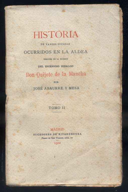 HISTORIA VARIOS SUCESOS OCURRIDOS EN LA ALDEA DESPUES DE LA MUERTE DEL INGENIOSO HIDALGO D. QUIJOTE