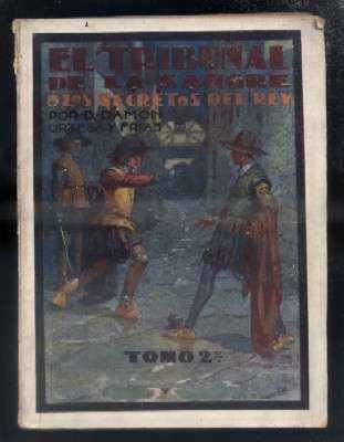 E LTRIBUNAL DE LA SANGRE O LOS SECRETOS DEL REY. TOMO 2º.