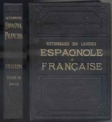DICTIONNAIRE DES LANGUES ESPAGNOLE & FRANCAISE. TOMO III.