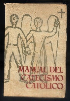 MANUAL DEL CATECISMO CATOLICO. TOMO 5…. TEMAS 91 a 113.