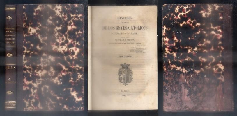 HISTORIA DEL REINADO DE LOS REYES CATOLICOS. DON FERNANDO Y DOÑA ISABEL, TOMO IV.