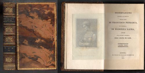 DISSERTAZIONE ISTORICA E DRITICA SULLA VITA  DI F. PETRARCA E SU QUELLA DI MADONNA LAURA. TOMO III.
