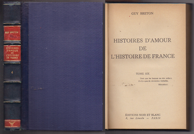 HISTOIRES D'AMOUR DE L'HISTOIRE DE FRANCE. TOMO SIX.