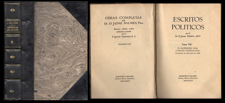 ESCRITOS POLITICOS TOMO VIII. EL MATRIMONIO REAL - CAMPAÑA INTERNACIONAL. 1845-46.
