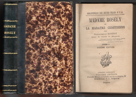 MADAME ROSELY OU LA MARATRE CHRETIENNE. TOME I - DIXIMIE EDITION.