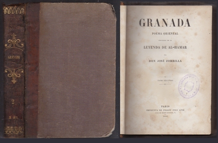 GRANADA POEMA ORIENTAL PRECEDIDO DE LA LEYENDA DEL AL-HAMAR. TOMO SEGUNDO.